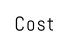Cost